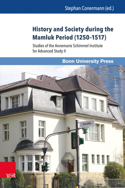 Book cover of: History and Society during the Mamluk Period (1250–1517). By: Abdelkader Al Ghouz