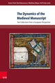 Book cover of: Dynamics of the Medieval Manuscript. By: Bart Besamusca