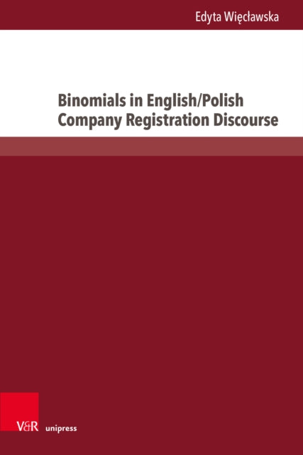 Book cover of: Binomials in English/Polish Company Registration Discourse. By: Edyta Wieclawska