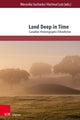 Book cover of: Land Deep in Time. By: Ewelina Berek