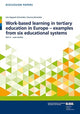 Book cover of: Work-based learning in tertiary education in Europe – examples from six educational systems. By: Ute Hippach-Schneider