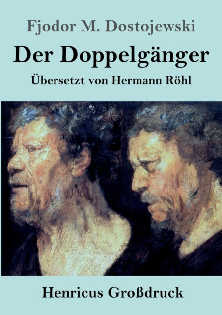 Book cover of: Doppelganger (Großdruck). By: Фёдор Михайлович Достоевский