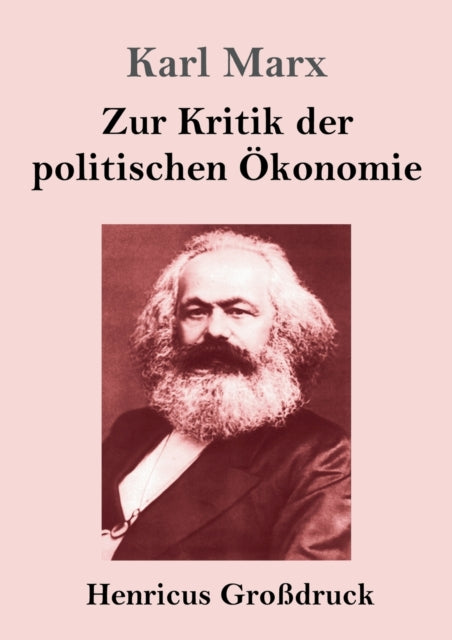 Zur Kritik der politischen Okonomie (Großdruck)