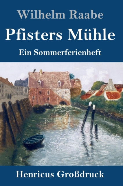 Book cover of: Pfisters Muhle (Großdruck)