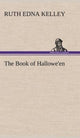 Book cover of: Book of Hallowe'en. By: Ruth Edna Kelley