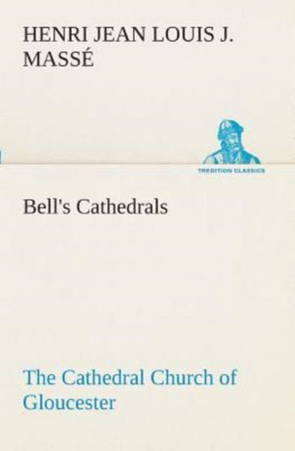 Book cover of: Bell's Cathedrals. By: Henri Jean Louis Joseph Massé