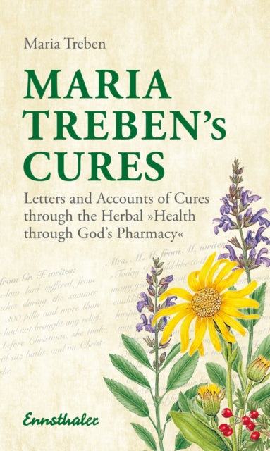 Book cover of: Maria Treben's Cures. By: Maria Treben