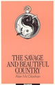 Book cover of: Savage & Beautiful Country