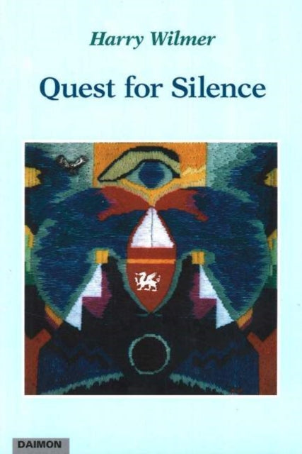 Book cover of: Quest for Silence. By: Harry Wilmer
