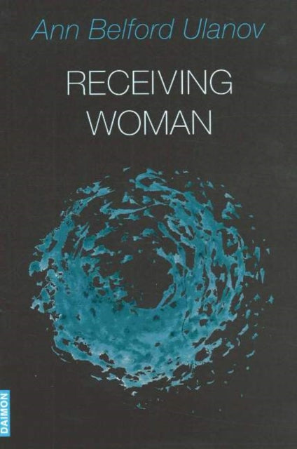 Book cover of: Receiving Woman. By: Ann Belford Ulanov
