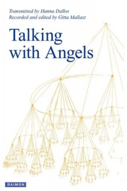 Book cover of: Talking with Angels. By: Hanna Dallos
