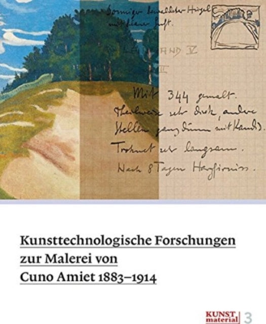 Book cover of: Kunsttechnologische Forschungen Zur Malerei Von Cuno Amiet 1883-1914. By: Karoline Beltinger