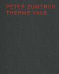 Peter Zumthor Therme Vals