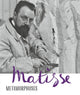 Book cover of: Matisse - Metamorphoses. By: Kunsthaus Kunsthaus Zürich