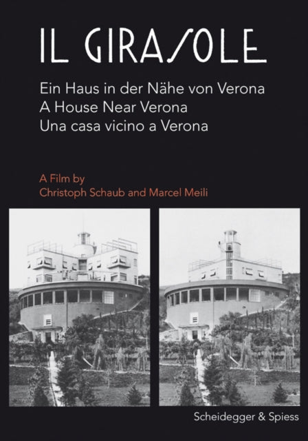 Book cover of: Il Girasole.  A House Near Verona. By: Marcel Meili