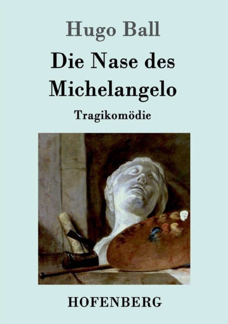 Book cover of: Nase des Michelangelo