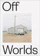 Book cover of: Off Worlds. By: Louise Amelie