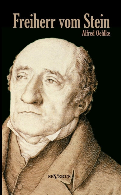 Book cover of: Freiherr vom Stein. Eine Biographie