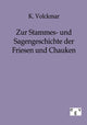 Book cover of: Zur Stammes- und Sagengeschichte der Friesen und Chauken