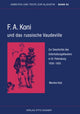 Book cover of: F.a. Koni Und Das Russische Vaudeville. Zur Geschichte Des Unterhaltungstheaters in St. Petersburg 1830-1855. By: Monika Katz
