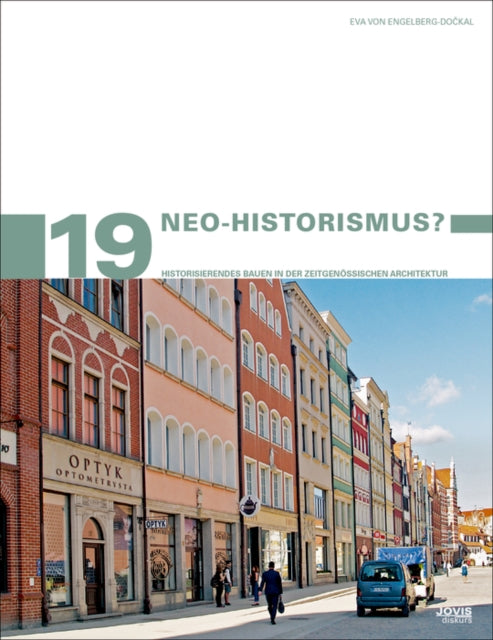 Book cover of: Neo-Historismus?. By: Eva von Engelberg-Dočkal