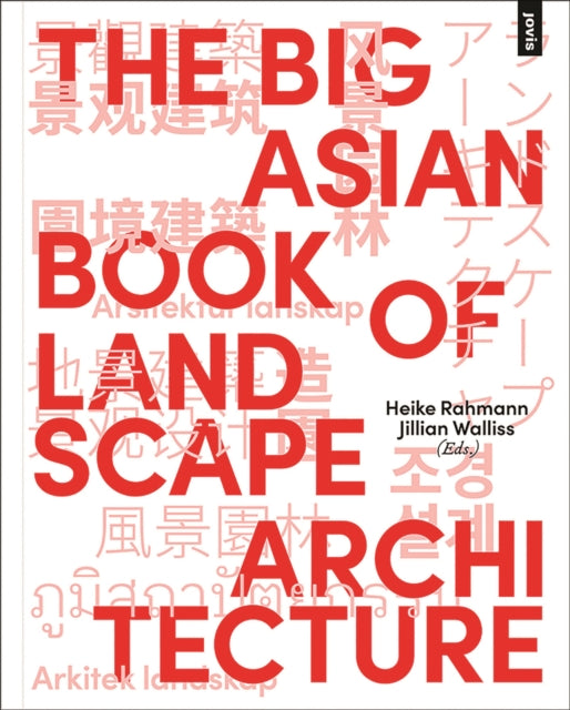 Book cover of: Big Asian Book of Landscape Architecture. By: Heike Rahmann