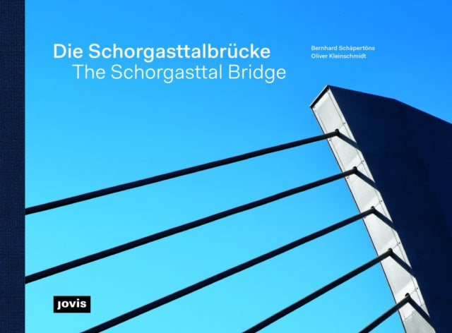 Book cover of: Die Schorgasttalbrucke / The Schorgasttal Bridge. By: Christian Brensing