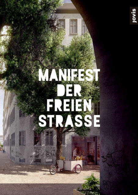 Book cover of: Manifest der freien Straße. By: Allianz der freien Straße