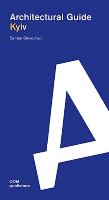 Book cover of: Kyiv. By: Semen Shyrochyn