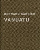 Book cover of: Bernard Sabrier: Vanuatu. By: Bernard Sabrier