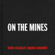 Book cover of: David Goldblatt + Nadine Gordimer. By: David Goldblatt