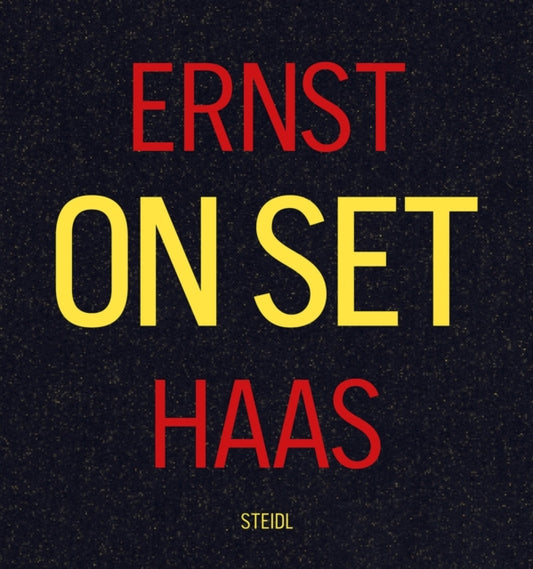 Book cover of: Ernst Haas On Set. By: Ernst Haas