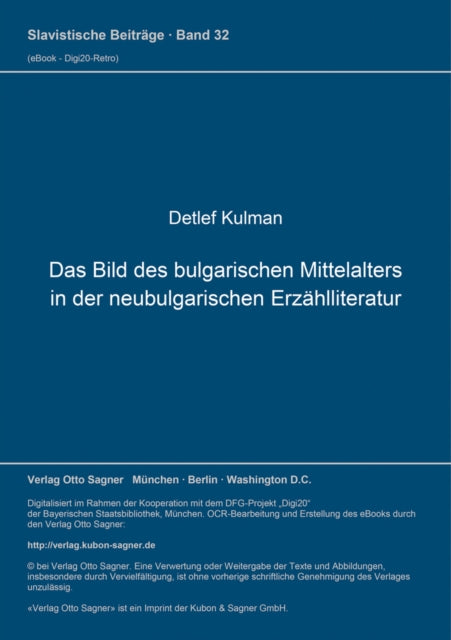 Book cover of: Das Bild des bulgarischen Mittelalters in der neubulgarischen Erzaehlliteratur. By: Detlef Kulman