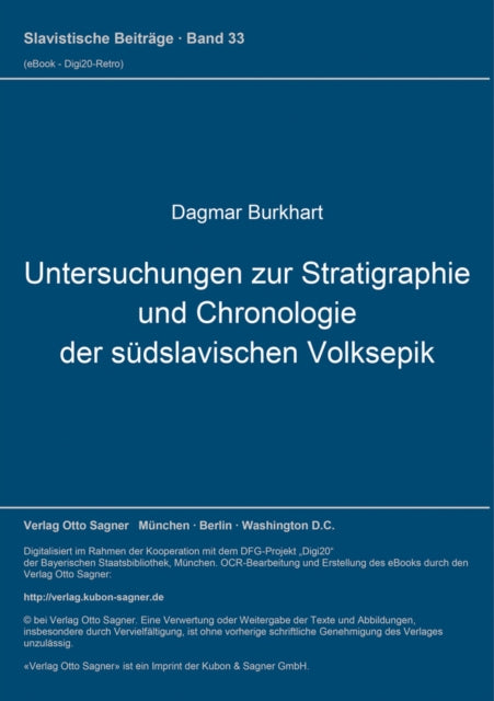 Book cover of: Untersuchungen zur Stratigraphie und Chronologie der suedslavischen Volksepik. By: Dagmar Burkhart