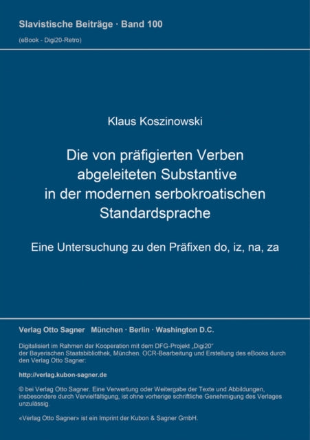 Book cover of: Die von praefigierten Verben abgeleiteten Substantive in der modernen serbokroatischen Standardsprache