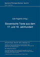 Book cover of: Slowenische Texte aus dem 17. und 18. Jh