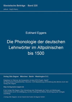 Die Phonologie der deutschen Lehnwoerter im Altpolnischen bis 1500