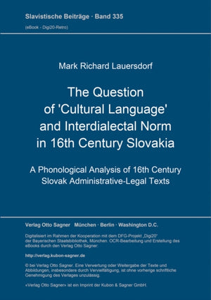 Question of 'Cultural Language' and Interdialectal Norm in 16th Century Slovakia