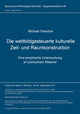 Book cover of: Die weltbildgesteuerte kulturelle Zeit- und Raumkonstruktion