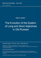 Book cover of: Evolution of the System of Long and Short Adjectives in Old Russian