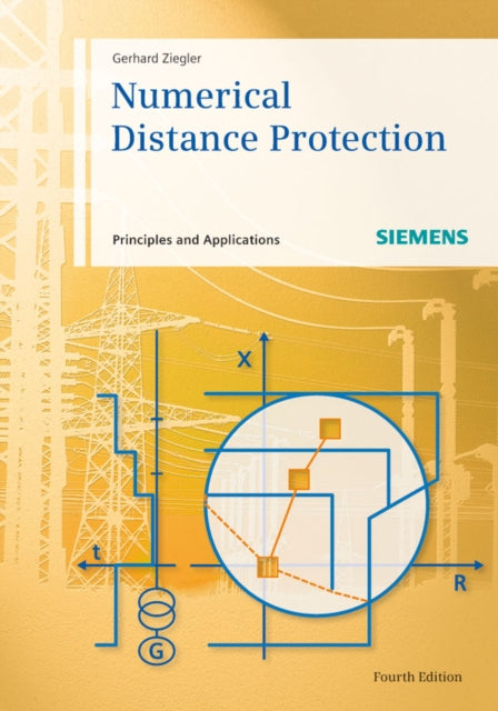 Book cover of: Numerical Distance Protection. By: Gerhard Ziegler