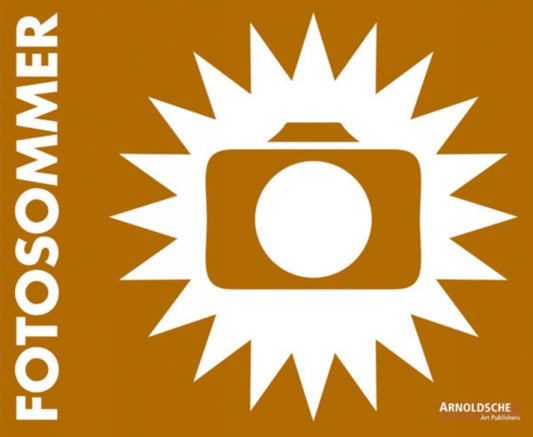 Book cover of: Fotosommer Stuttgart 2010. By: Fotosommer Stuttgart (5th 2010 Stuttgart, Germany)
