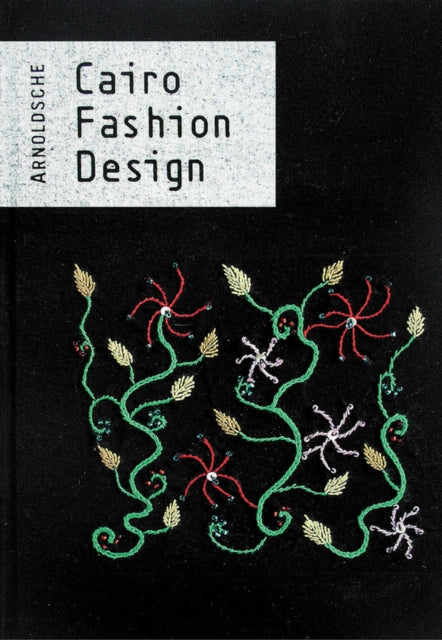 Book cover of: Cairo Fashion Design. By: Susanne Kumper