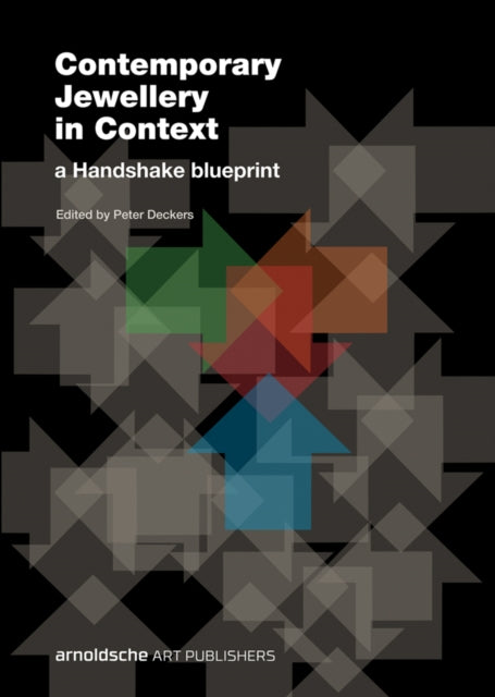 Book cover of: Contemporary Jewellery in Context. By: Peter Deckers