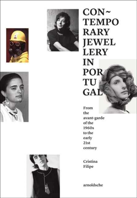 Book cover of: Contemporary Jewellery in Portugal. By: Cristina Filipe