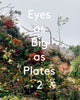 Book cover of: Eyes as Big as Plates 2. By: Ikonen HJORTH