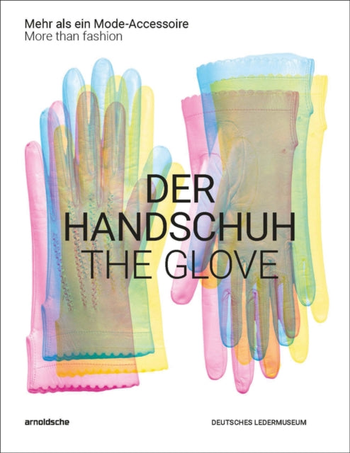 Book cover of: Glove. By: Inez Florschütz