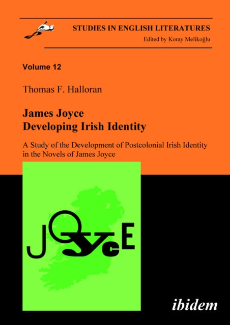 Book cover of: James Joyce - Developing Irish Identity. By: Thomas F. Halloran