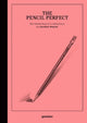 Book cover of: Pencil Perfect. By: Caroline Weaver