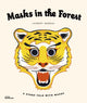 Masks in the Forest, A Story Told with Masks 9783899557633 Laurent Moreau